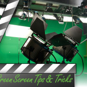 Green Screen Tips and Techniques